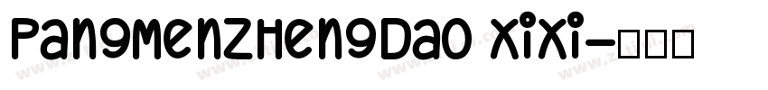 PangMenZhengDao XiXi字体转换